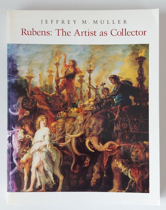 Muller, Jeffrey M. - Rubens - the Artist as Collector (Paper)