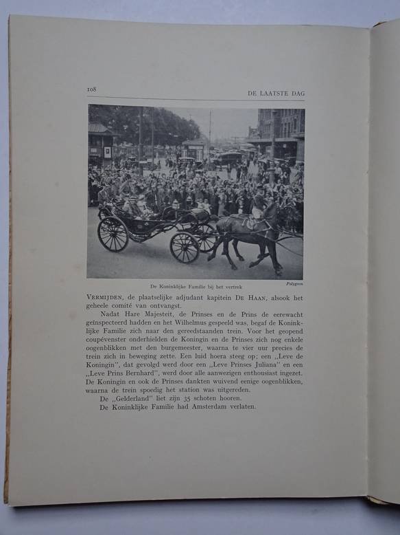 Balbian Verster, J.F.L. de. - Het huwelijk van H.K.H.H. Prinses Juliana en Prins Bernhard. Amsterdam op den dag van het vorstelijk huwelijk 7 januari 1937 en het huldebetoon aan H.M. de Koningin en het vorstelijk echtpaar in juni 1937.