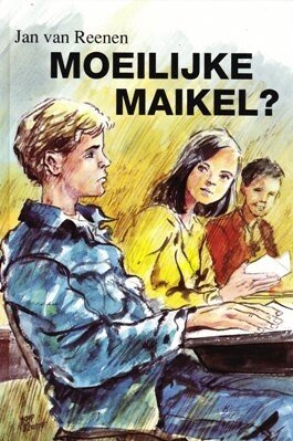 Reenen, J. van - Moeilijke Maikel?