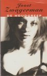 Joost Zwagerman - De  houdgreep
