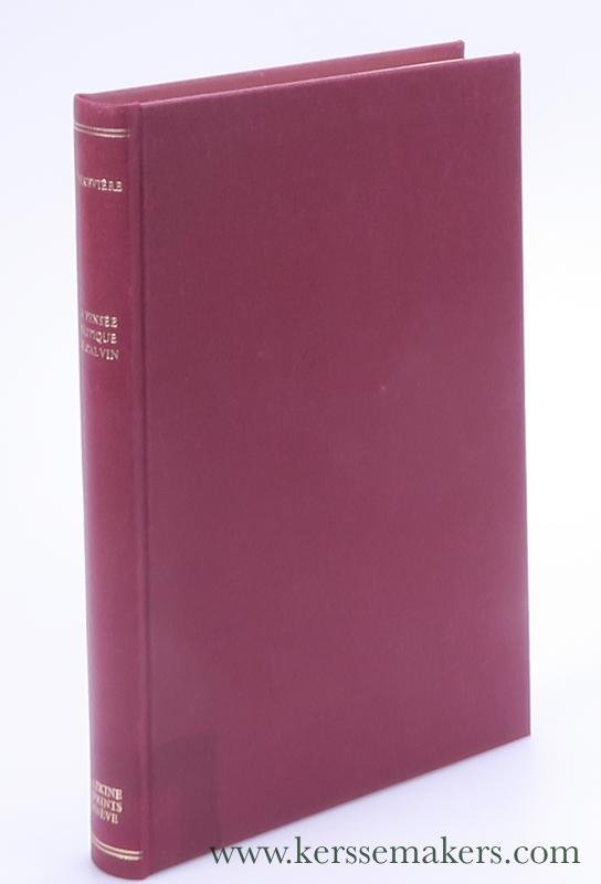 Cheneviere, Marc-Edouard. - La pensée politique de Calvin. [ Réimpression de l'édition de Genève et Paris, 1937 ].