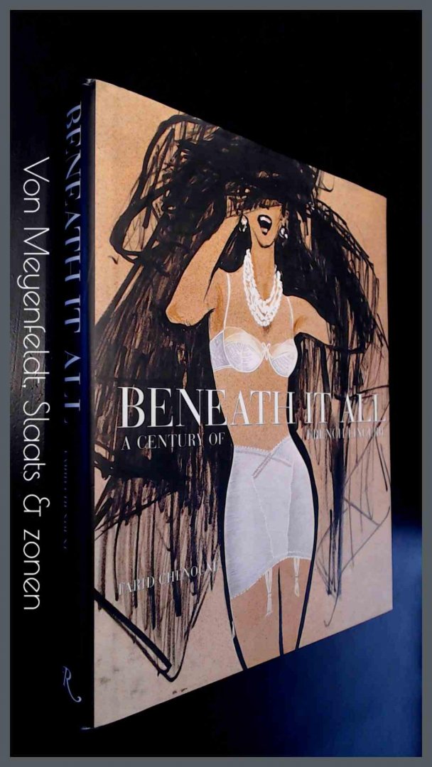Chenoune, Farid - Beneath it all - A century of french lingerie