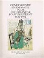 Wittop Koning - GENEESKUNDE EN FARMACIE IN DE NEDERLANDSE POLITIEKE PRENT 1632-1932