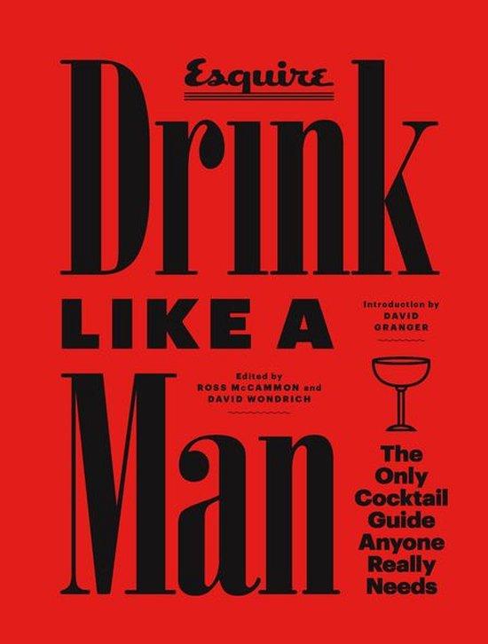 McCammon, Ross - Drink Like a Man / The Only Cocktail Guide Anyone Really Needs