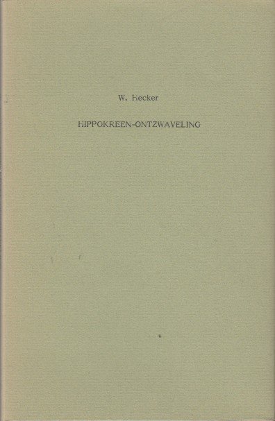 Hecker, Willem August - Hippokreen-ontzwaveling.