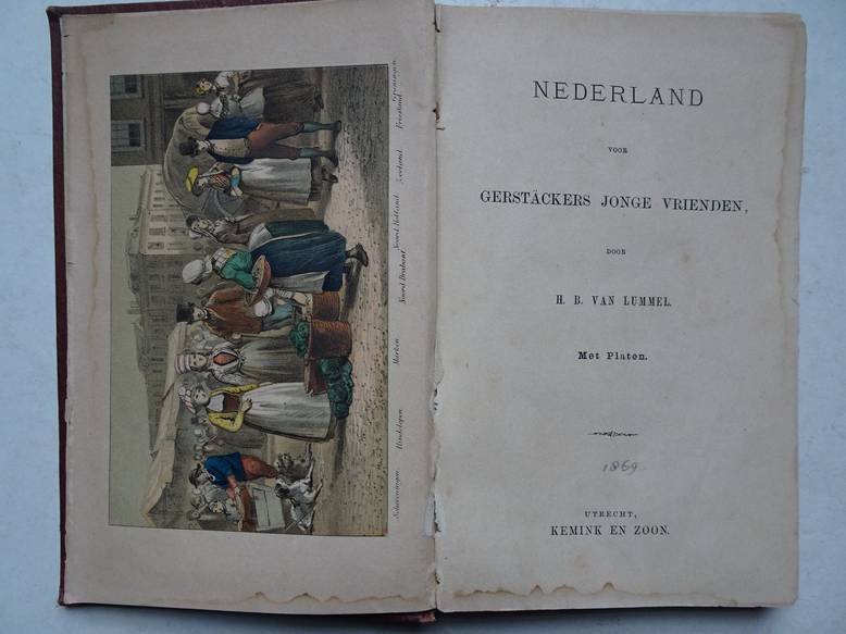 Lummel, H.B. van. - Nederland voor Gerstäckers jonge vrienden.