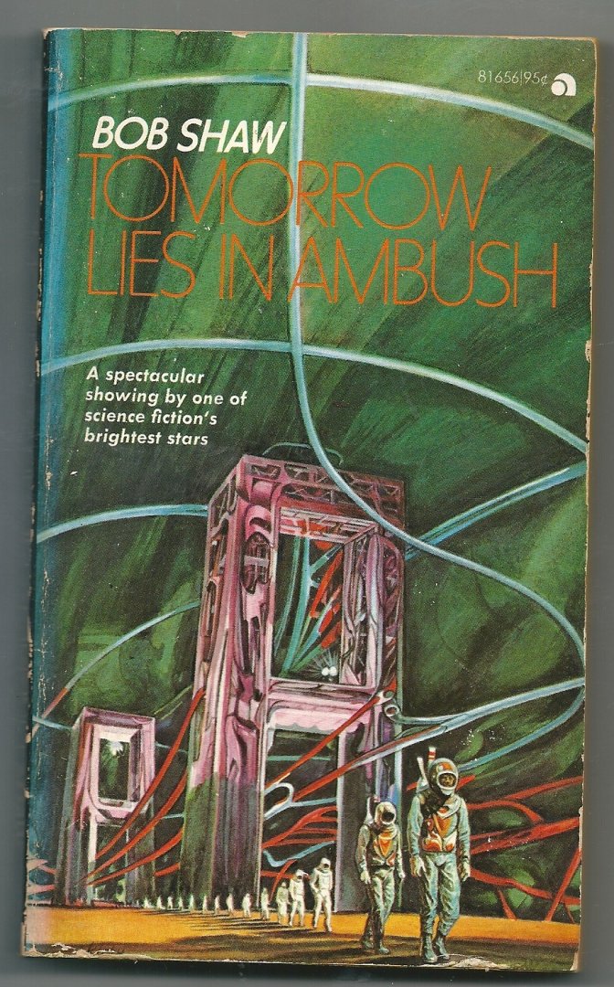 Shaw, Bob - Tomorrow lies in ambush