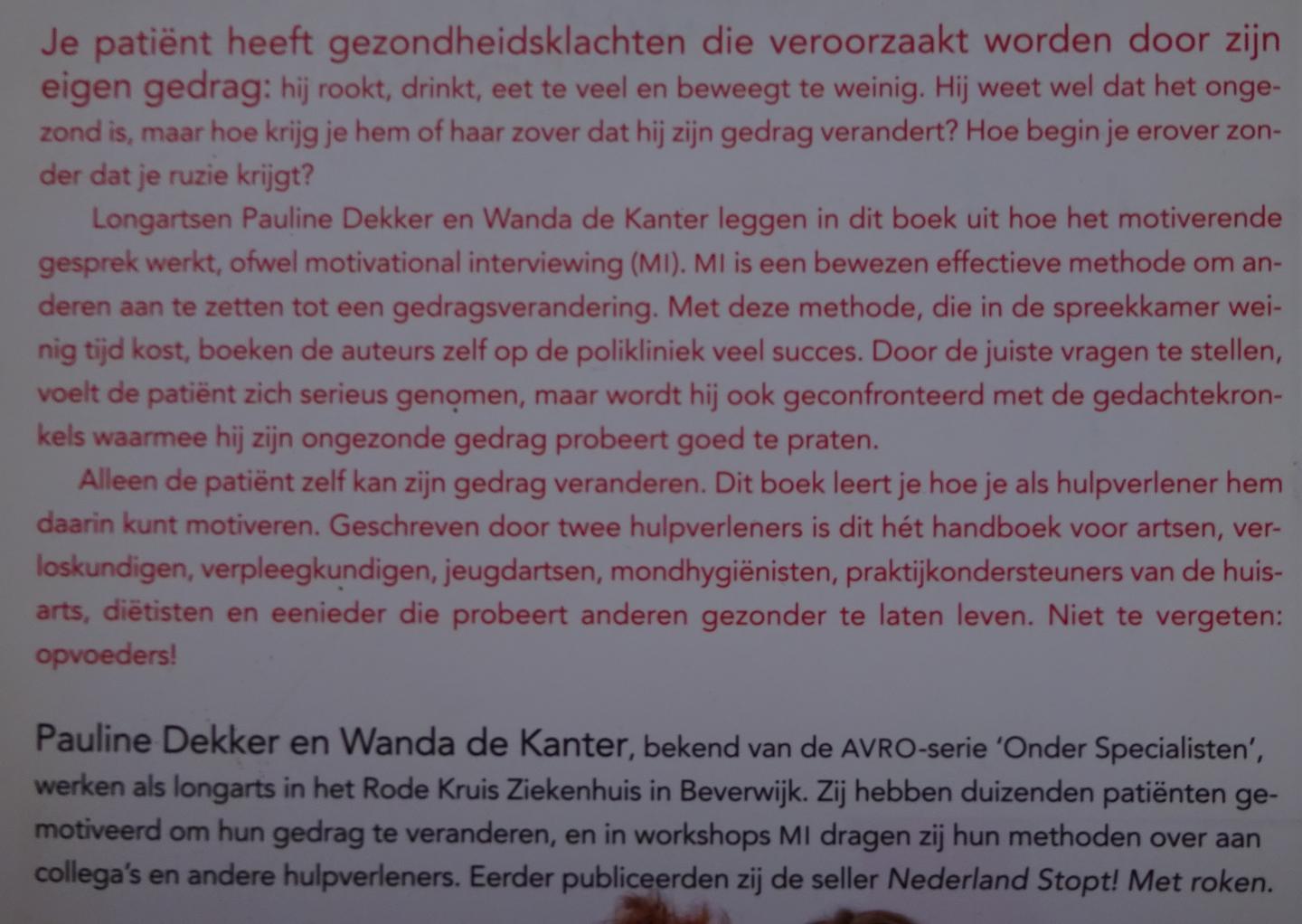 Dekker, Pauline / Wanda de Kanter / Marnix Rueb (ill.) - Motiveren kun je leren. Gidsen naar gezond gedrag, hét handboek voor hulpverleners [ isbn 9789072219497 ]