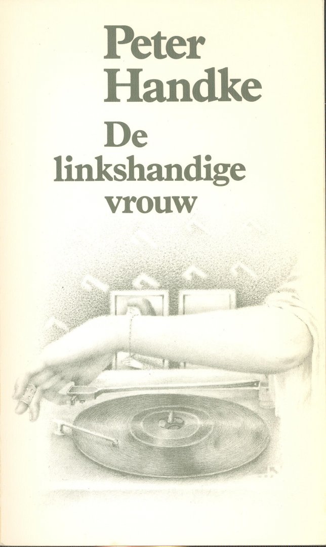 Handke, Peter - De de linkshandige vrouw