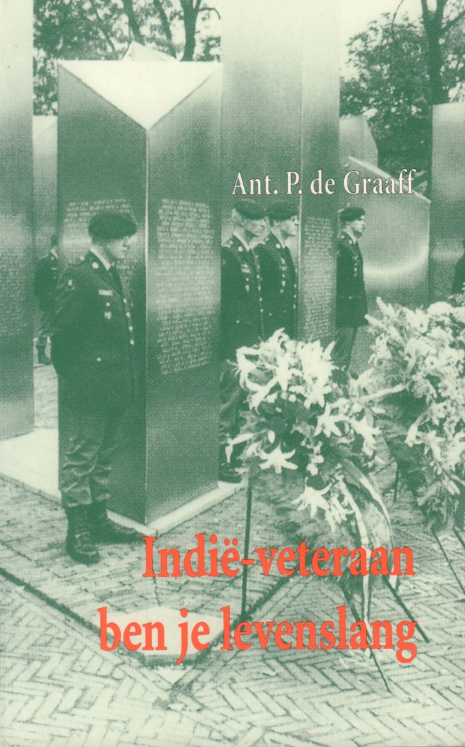 Graaff, Ant. P. de - Indie-Veteraan Ben Je Levenslang, 175 pag. paperback, gave staat