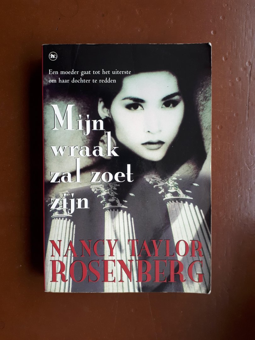 Rosenberg, Nancy Taylor - Mijn wraak zal zoet zijn