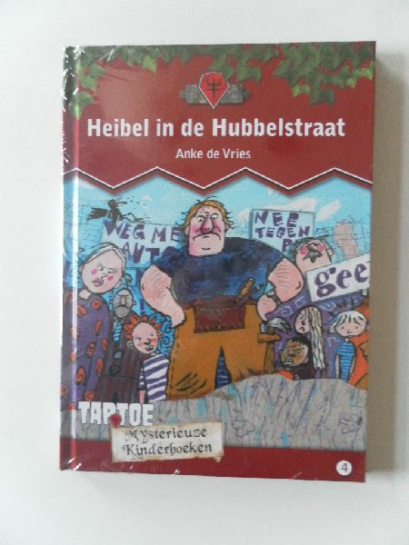 Vries, Anke de; Illustrator : Fialkowski, Camila - Heibel in Hubbelstraat   De mysterieuze kinderboekenreeks 4