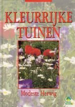 Herwig, Modeste - Kleurrijke tuinen