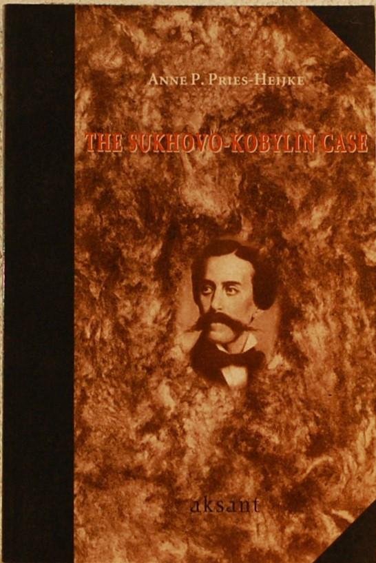 PRIES-HEIJKE, Anne P. - The Sukhovo-Kobylin Case