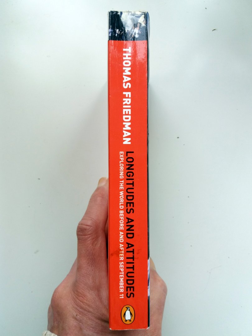 Friedman, Thomas - Longitudes and Attitudes (Exploring the world before and after september 11) (ENGELSTALIG)