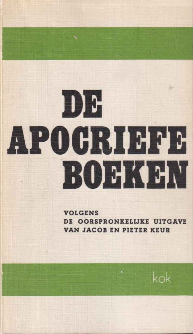 Unnik, W.C. van (inl.) - Apocriefen van het Oude Testament. Volledige herdruk volgens de oorspronkelijke uitgave van Jacob en Pieter Keur
