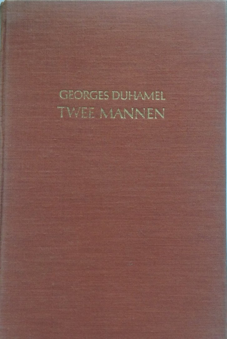Duhamel, Georges - Twee mannen