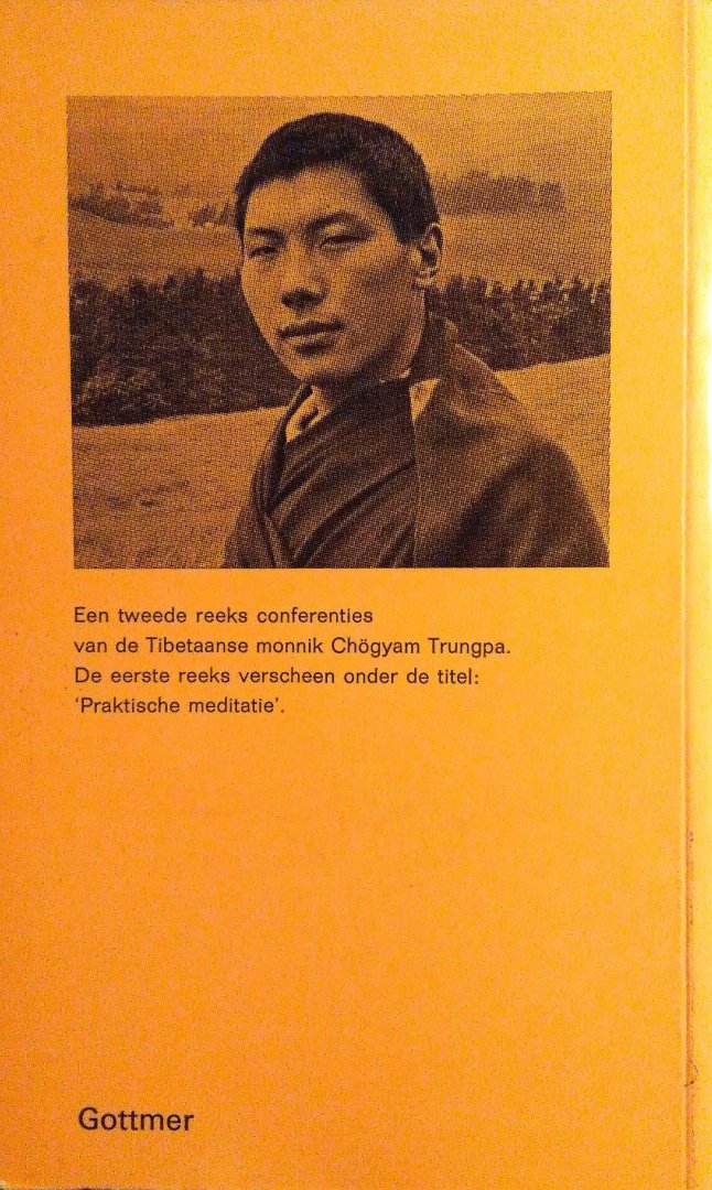 Trungpa , Chogyam . [ isbn 9789025702588 ]  2217 - Geestelijk  Matrialisme .