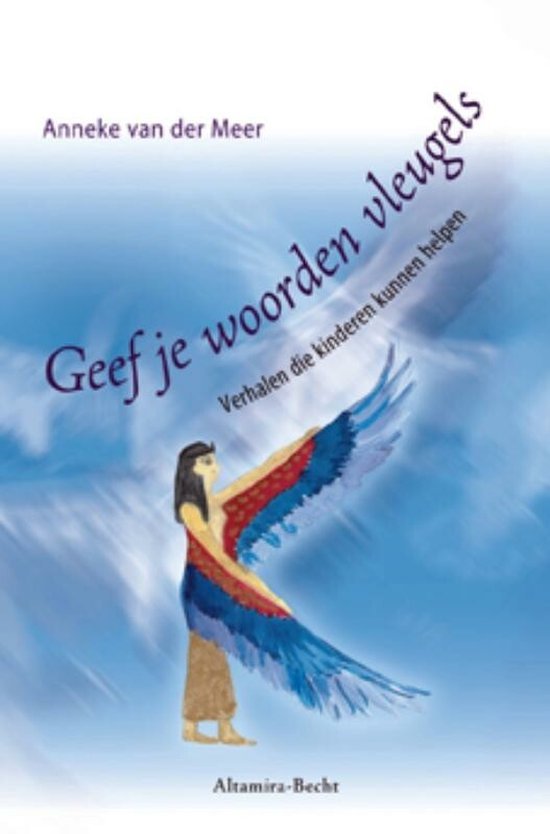 Geef je woorden vleugels / verhalen die kinderen kunnen helpen