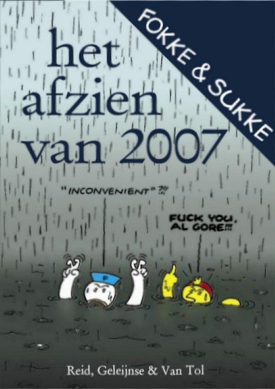John Stuart Reid - Fokke & Sukke - Fokke & Sukke Het afzien van 2007