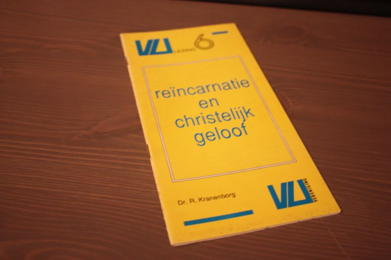 Kranenborg Dr. R. - Reïncarnatie en Christelijk geloof, lezing 6 Vrije Universiteit