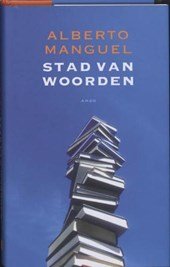 Manguel, Alberto - Stad van woorden