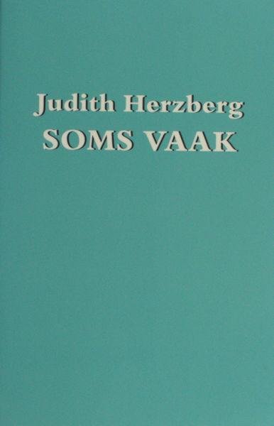 Herzberg, Judith. - Soms vaak.