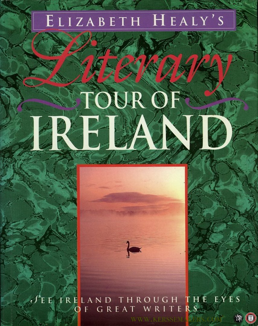 Healy, Elizabeth - Literary Tour of Ireland. See Ireland through the eyes of great writers