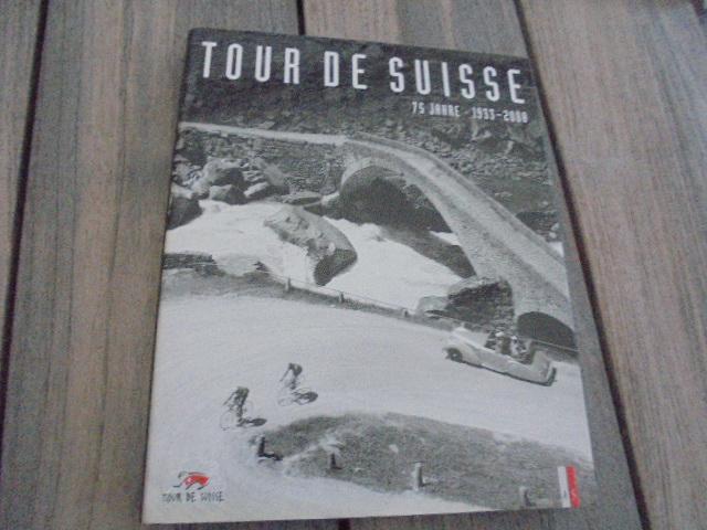 Born, Martin, Renggli, Sepp, Schnyder, Peter - Born, M: Tour de Suisse / 75 Jahre 1933-2008