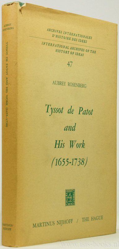 TYSSOT DE PATOT, S., ROSENBERG, A. - Tyssot de Patot and his work 1655-1738.