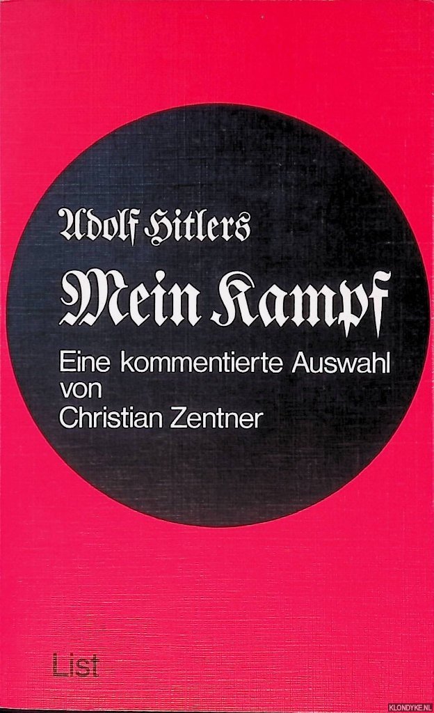 Zentner, Adolf - Adolf Hitlers Mein Kampf: Eine kommentierte Auswahl