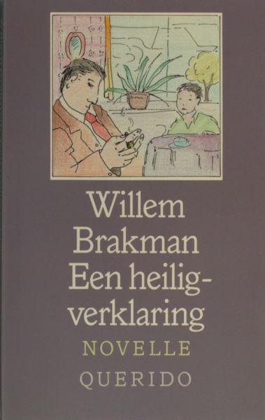 Brakman, Willem. - Een heiligverklaring.