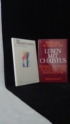 Nordmeyer, Barbara, - Leben mit Christus. Betrachtungen zum Johannes-Evangelium.