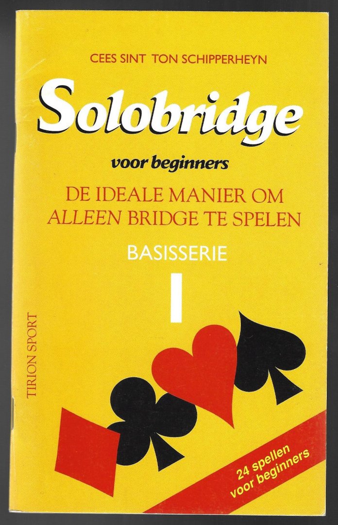 Sint, Cees en Schipperheyn Ton - Solobridge 1 voor beginners -De ideale manier om alleen bridge te spelen