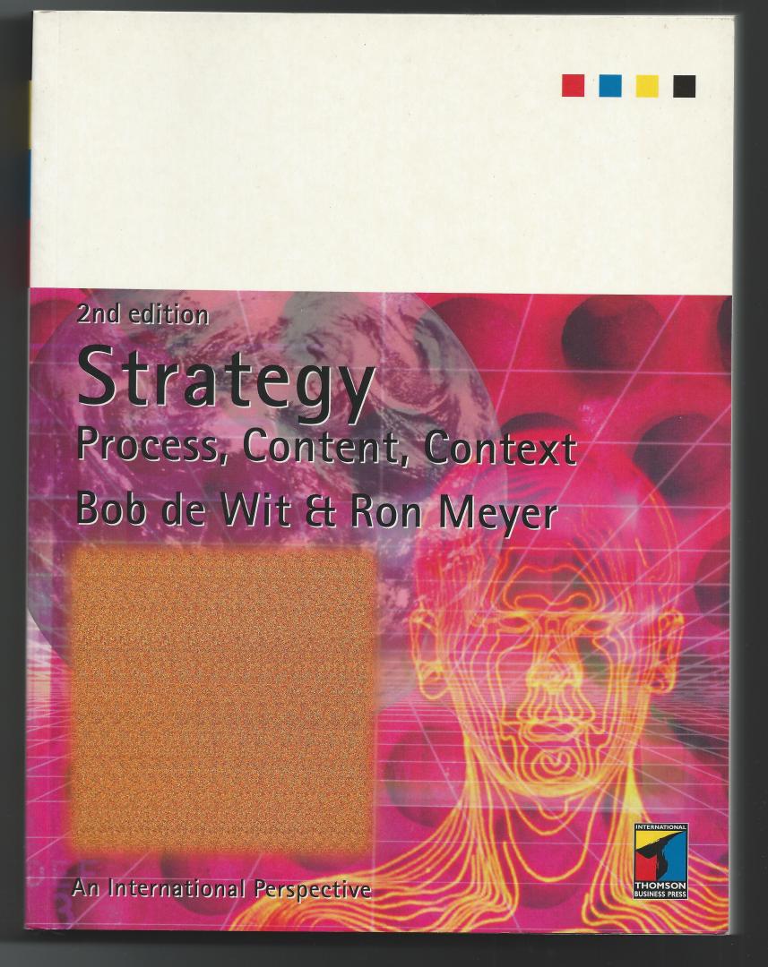 Wit, Bob de & Ron Meyer - Strategy: Process, Content, Context