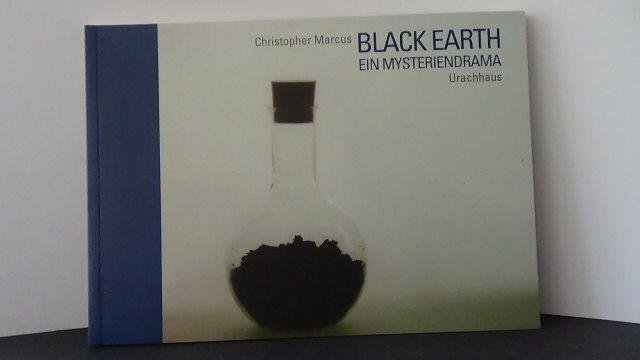 Marcus, Christopher - Black earth.Ein Mysteriendrama.