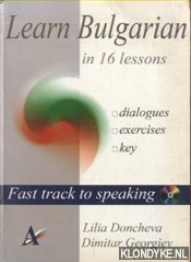 Doncheva, Lilia & Dimitar Georgiev - Learn Bulgarian in 16 lessons: dialogues, exercises, key + 2cd