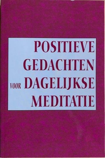 Yogaswami - POSITIEVE GEDACHTEN VOOR DAGELIJKSE MEDITATIE.