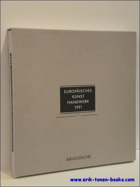 collectief - Europaisches Kunsthandwerk 1991. Arts and Crafts in Europe