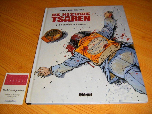 Delitte, Jean-Yves - De nieuwe tsaren - 3. De gekken van Bakoe