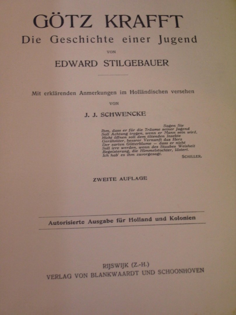 Stilgebrauer, Edward - Götz Krafft ; Die Geschichte einer Jugend / mit erklärenden Anmerkungen im Holländischen versehen von J.J. Schwencke