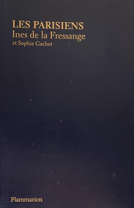 Fressange, Inès de la, Gachet, Sophie - Fressange, I: Parisiens
