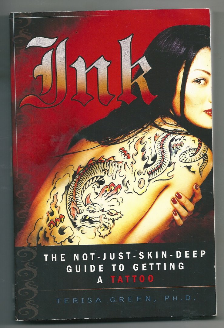 Green, Terisa - Ink   The not just skin deep guide to getting a tattoo