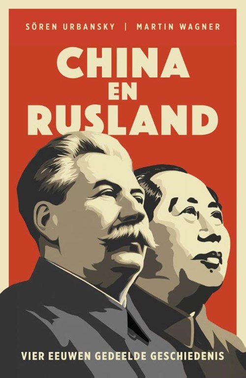 Sören Urbansky ; Martin Wagner - China en Rusland