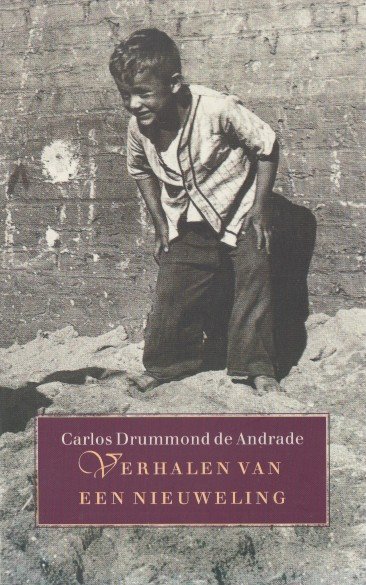 Drummond de Andrade, Carlos - Verhalen van en nieuweling.