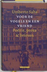Voor de vogels en een vriend - poezie, proza & brieven