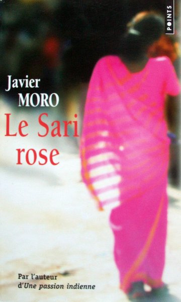 Moro, Javier - Le Sari Rose (FRANSTALIG)