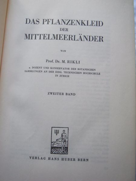 Rikli, Prof. Dr. M. - Das Pflanzenkleid der Mittelmeerländer deel 1, 2 en 3