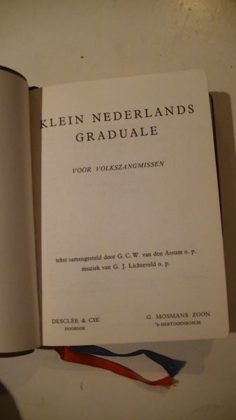 Assum,G.C.W. van den & G.J. Lichteveld. - Klein Nederlands Graduale