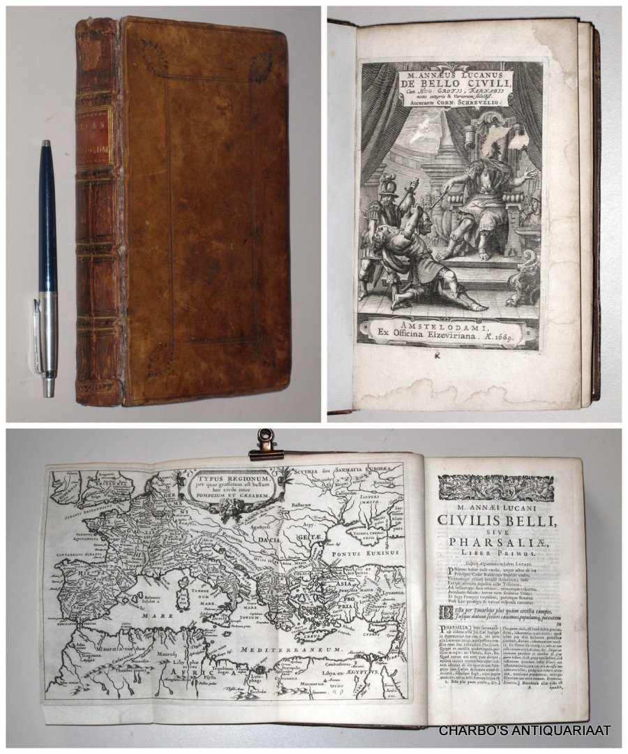 LUCANUS, M. ANNAEUS, - De Bello Civili, cum Hug: Grotii, Farnabii notis integris & variorum selectiss. Accurante Corn: Schrevelio.